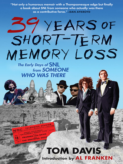 Title details for 39 Years of Short-Term Memory Loss by Tom Davis - Available